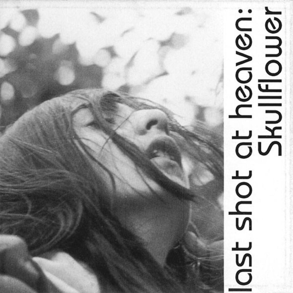 Skullflower - Lost Shot At Heaven  LP LP